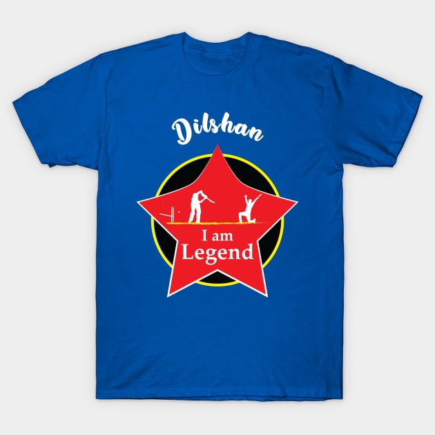 Tilakaratne Dilshan - I am Legend T-Shirt T-Shirt by VectorPB